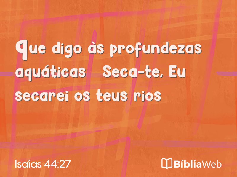 Isaías 44:27 em imagem para compartilhar