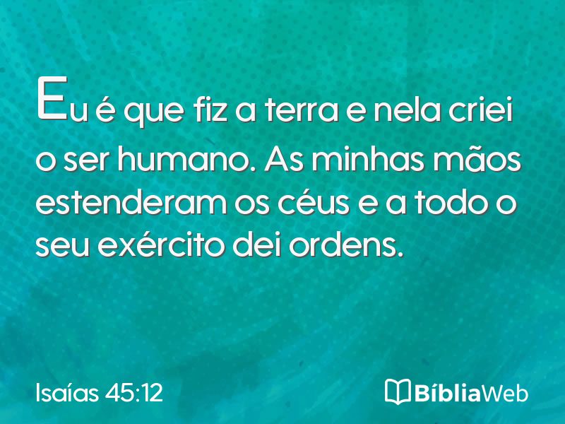 Isaías 45:12 em imagem para compartilhar