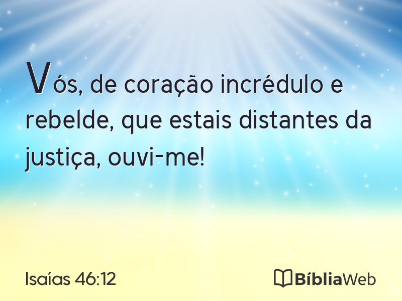 Isaías 46:12 em imagem para compartilhar
