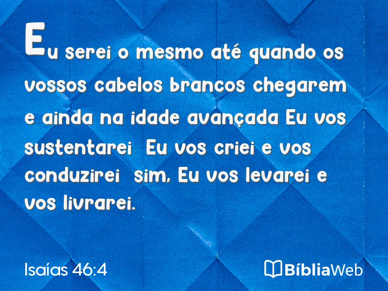 Isaías 46:4 em imagem para compartilhar