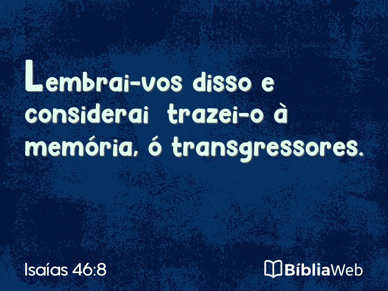 Isaías 46:8 em imagem para compartilhar