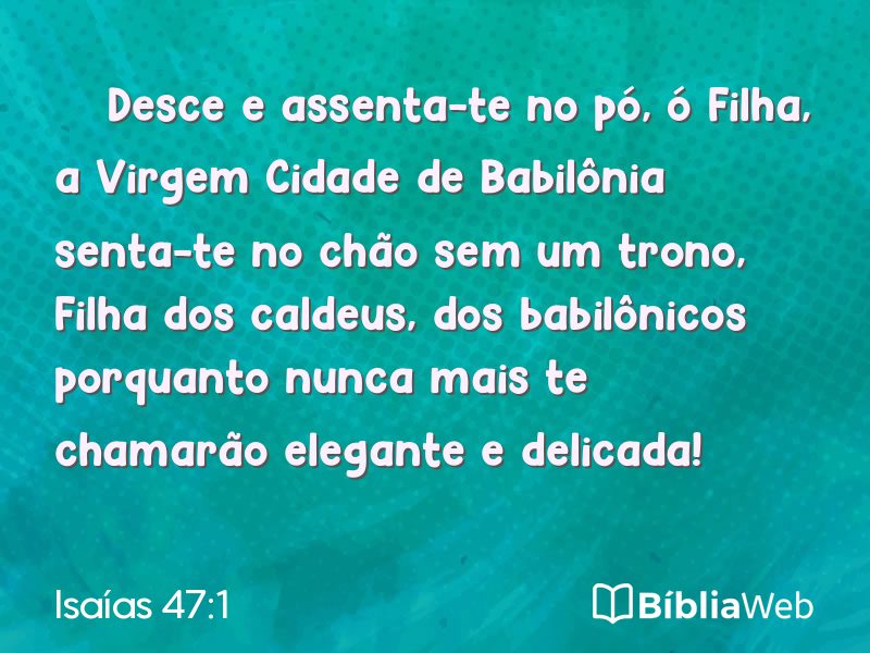 Isaías 47:1 em imagem para compartilhar