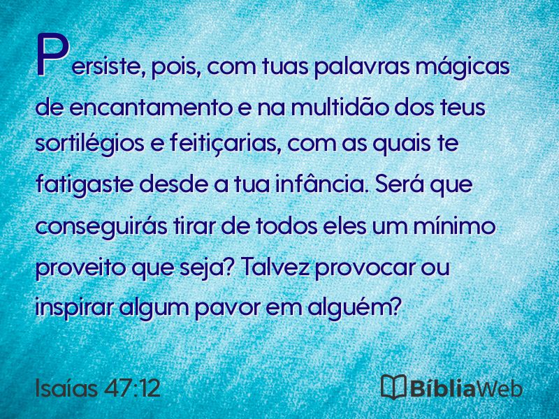 Isaías 47:12 em imagem para compartilhar