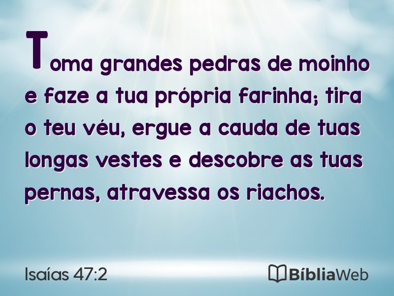 Isaías 47:2 em imagem para compartilhar