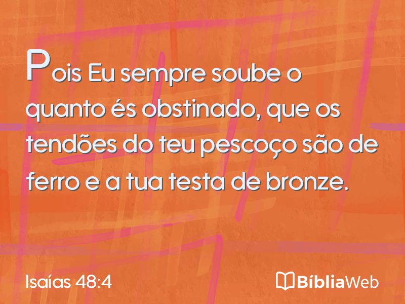 Isaías 48:4 em imagem para compartilhar