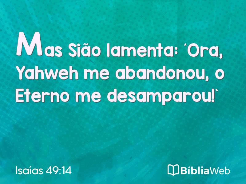 Isaías 49:14 em imagem para compartilhar