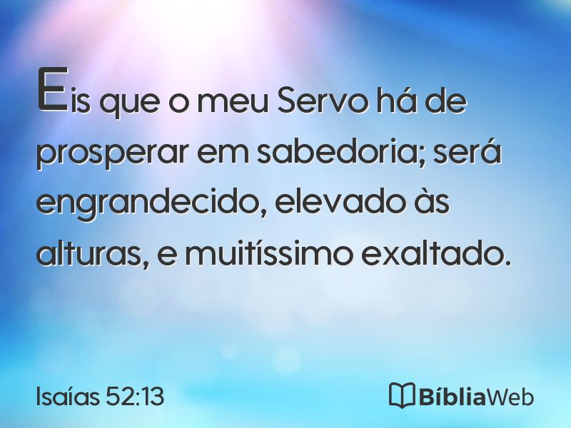 Isaías 52:13 em imagem para compartilhar