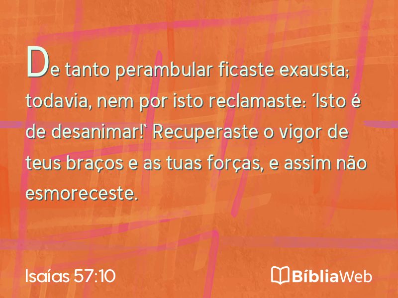 Isaías 57:10 em imagem para compartilhar