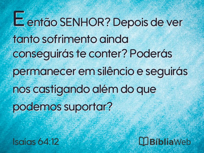 Isaías 64:12 em imagem para compartilhar