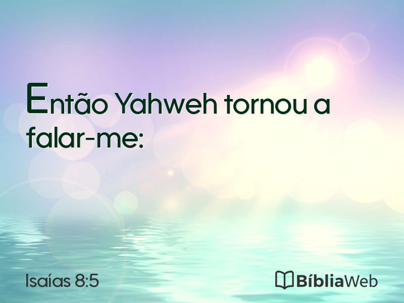 Isaías 8:5 em imagem para compartilhar