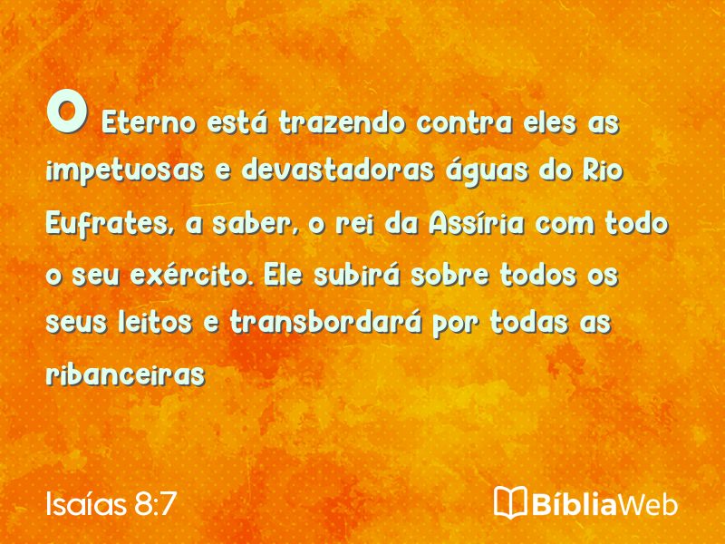 Isaías 8:7 em imagem para compartilhar