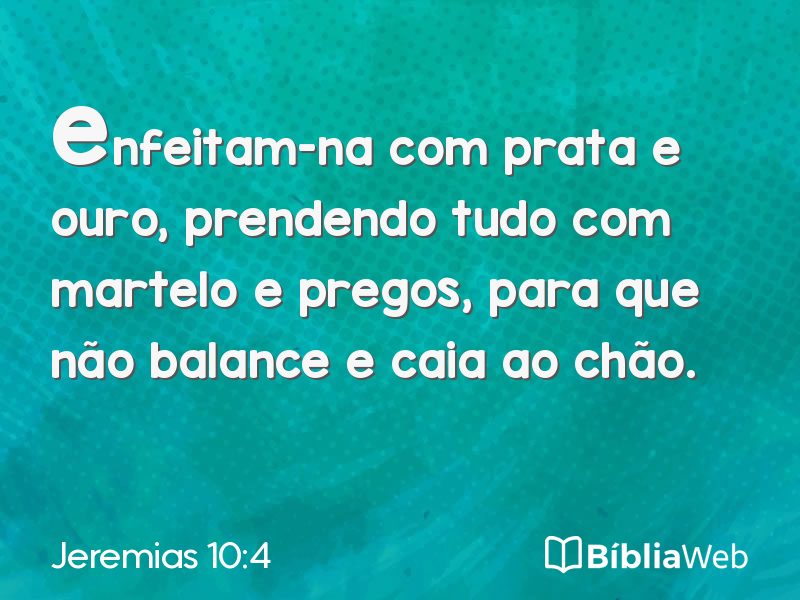 Jeremias 10:4 em imagem para compartilhar