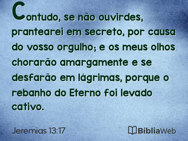 Jeremias 13:17 em imagem para compartilhar