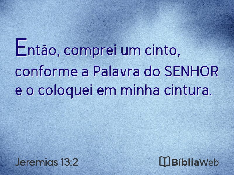 Jeremias 13:2 em imagem para compartilhar