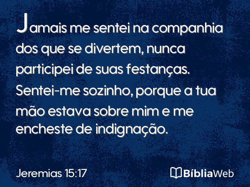 Jeremias 15:17 em imagem para compartilhar