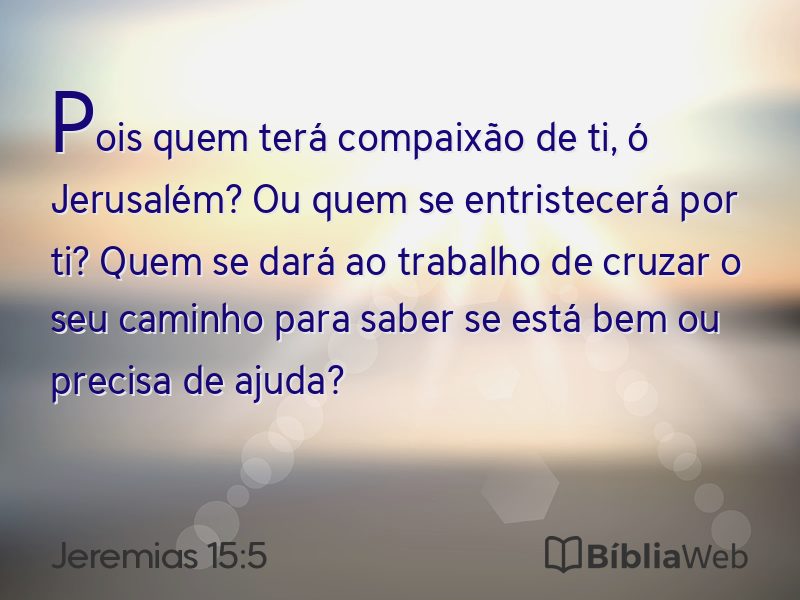 Jeremias 15:5 em imagem para compartilhar