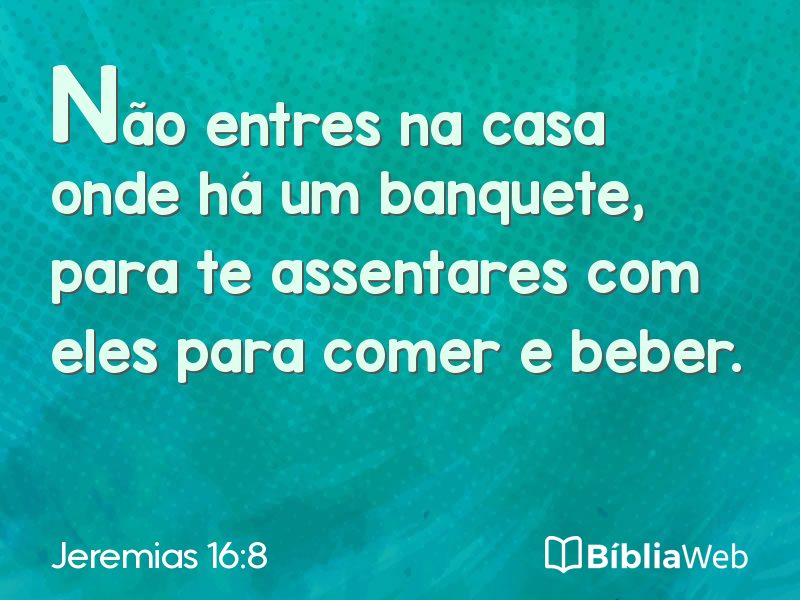 Jeremias 16:8 em imagem para compartilhar