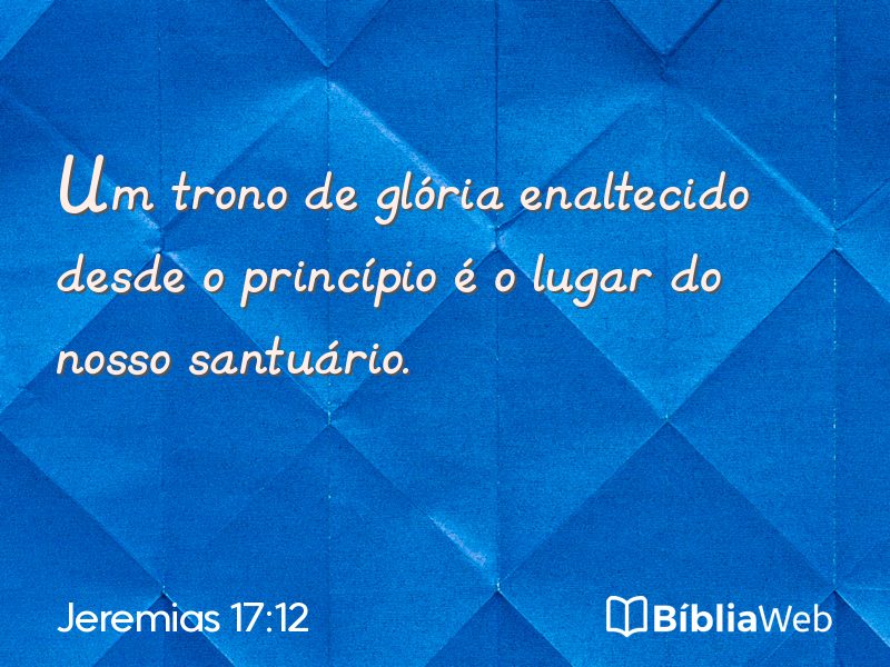 Jeremias 17:12 em imagem para compartilhar