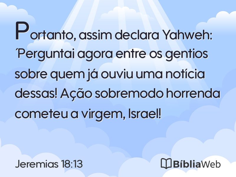 Jeremias 18:13 em imagem para compartilhar