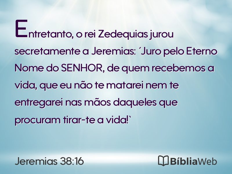 Jeremias 38:16 em imagem para compartilhar