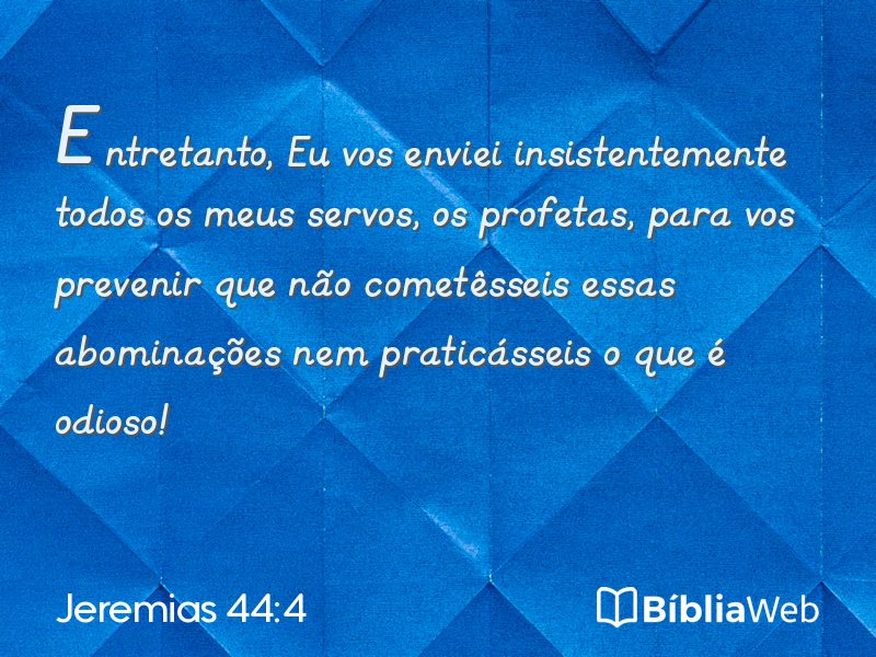 Jeremias 44:4 em imagem para compartilhar