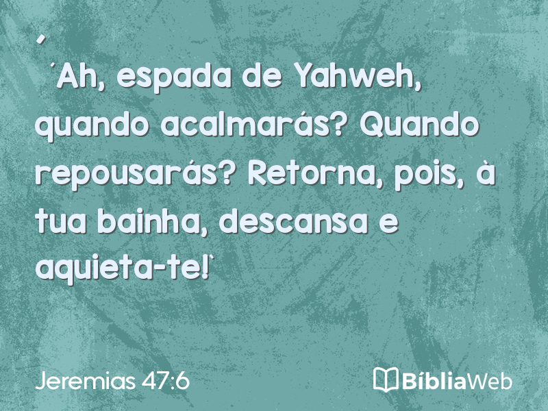 Jeremias 47:6 em imagem para compartilhar