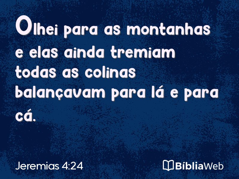 Jeremias 4:24 em imagem para compartilhar
