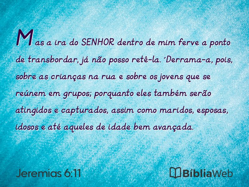 Jeremias 6:11 em imagem para compartilhar