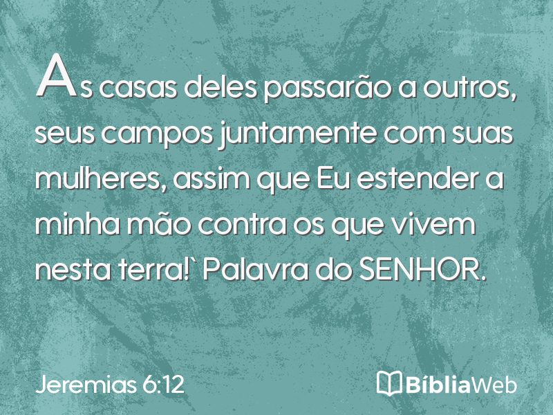 Jeremias 6:12 em imagem para compartilhar