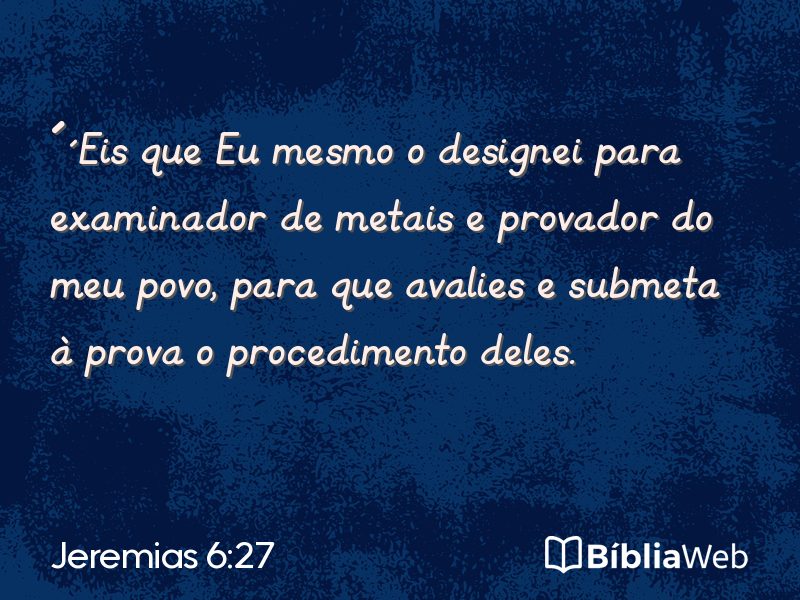Jeremias 6:27 em imagem para compartilhar