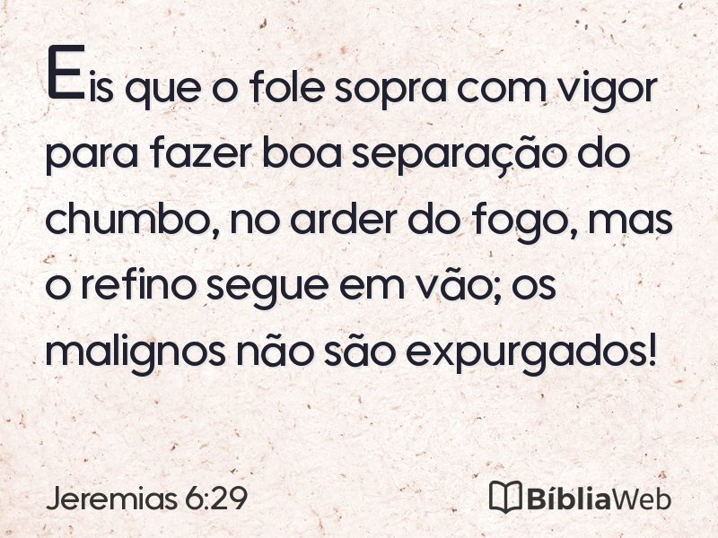 Jeremias 6:29 em imagem para compartilhar