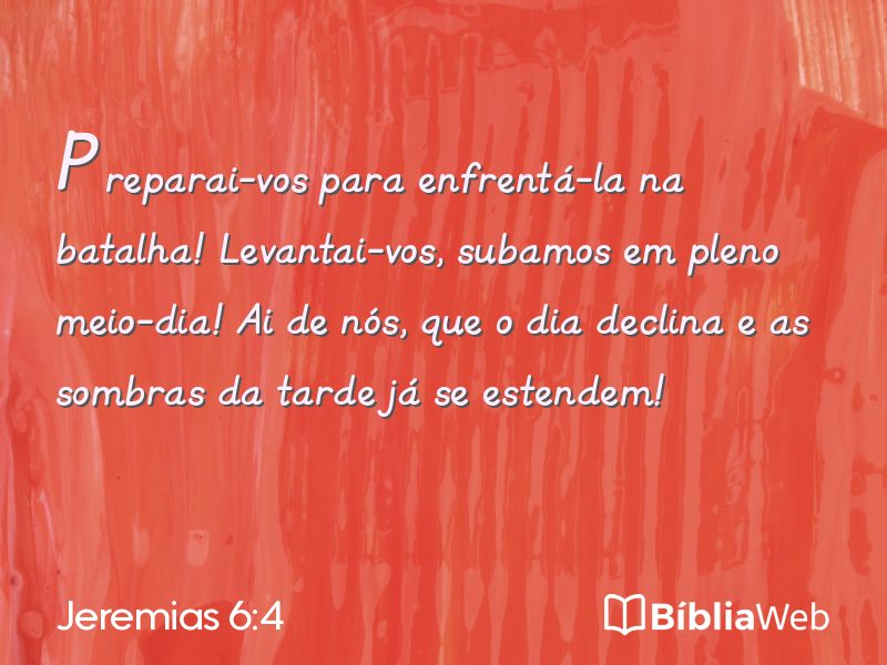 Jeremias 6:4 em imagem para compartilhar