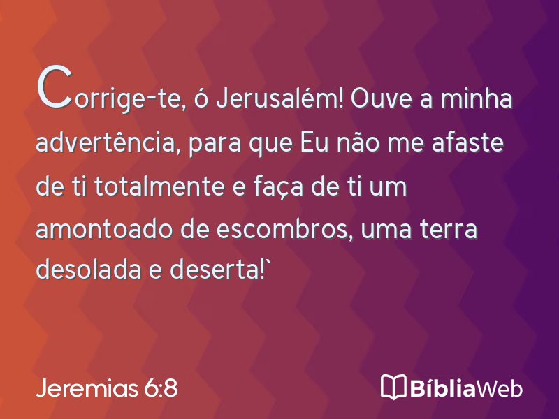 Jeremias 6:8 em imagem para compartilhar
