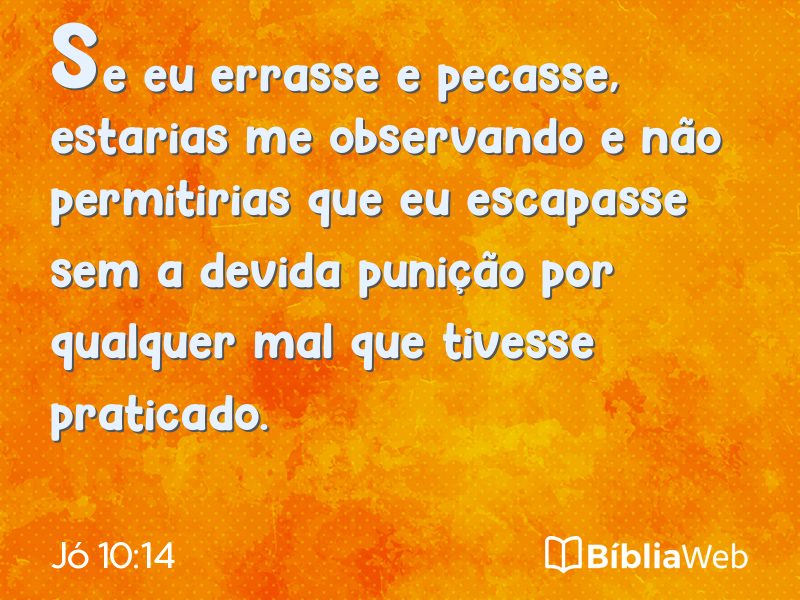 Jó 10:14 em imagem para compartilhar