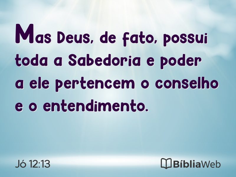 Jó 12:13 em imagem para compartilhar