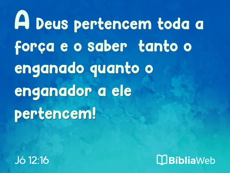 Jó 12:16 em imagem para compartilhar