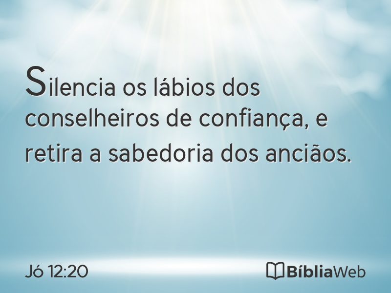 Jó 12:20 em imagem para compartilhar