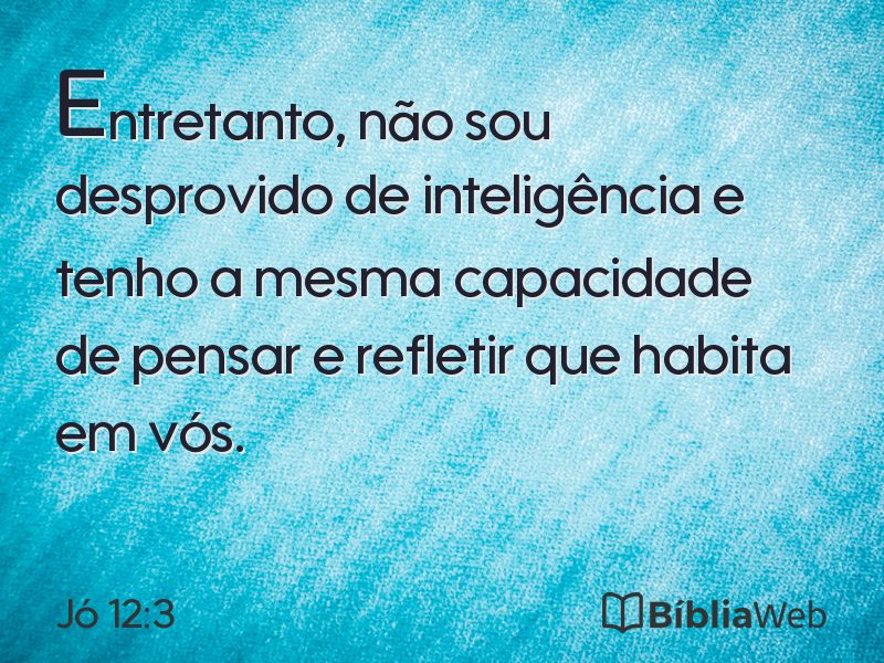 Jó 12:3 em imagem para compartilhar