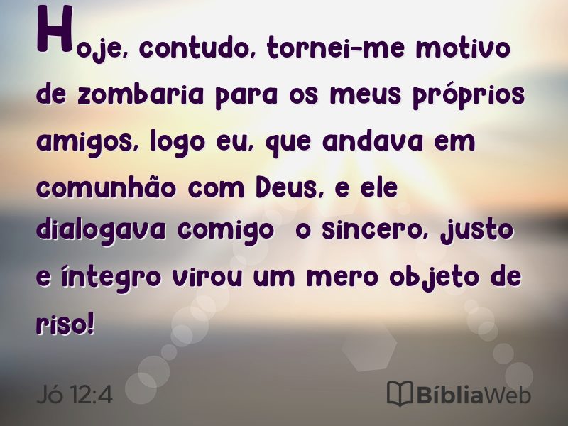 Jó 12:4 em imagem para compartilhar