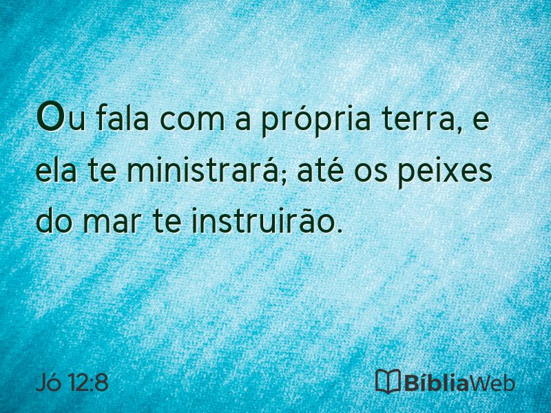 Jó 12:8 em imagem para compartilhar