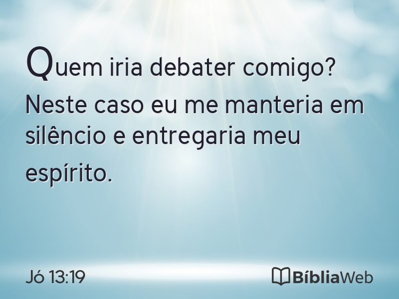 Jó 13:19 em imagem para compartilhar