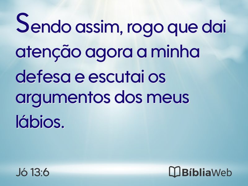 Jó 13:6 em imagem para compartilhar