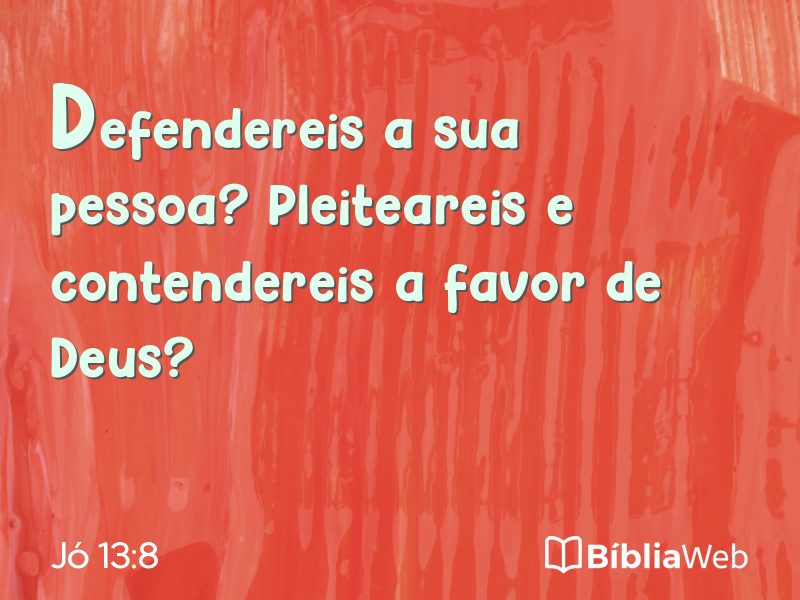 Jó 13:8 em imagem para compartilhar