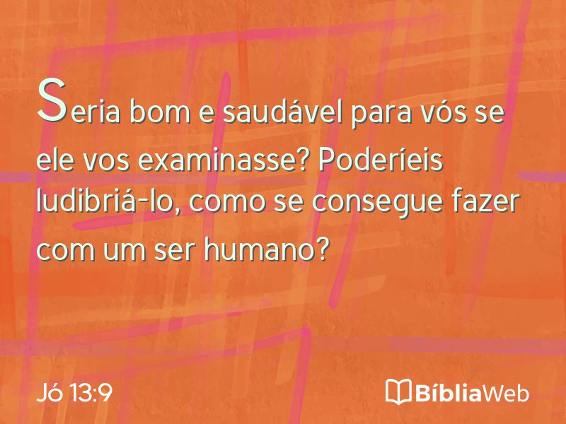 Jó 13:9 em imagem para compartilhar