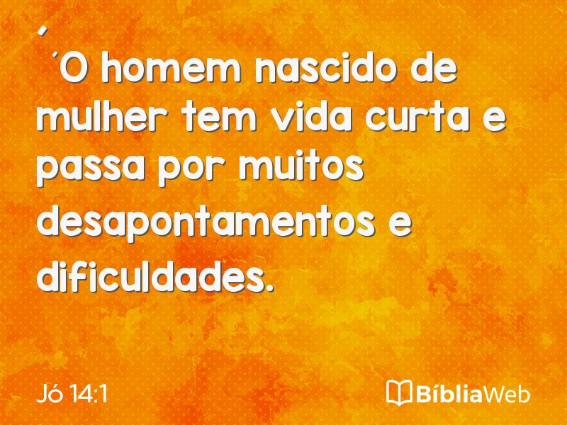 Jó 14:1 em imagem para compartilhar