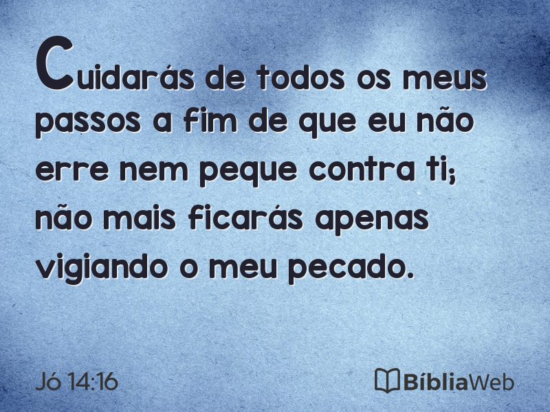 Jó 14:16 em imagem para compartilhar