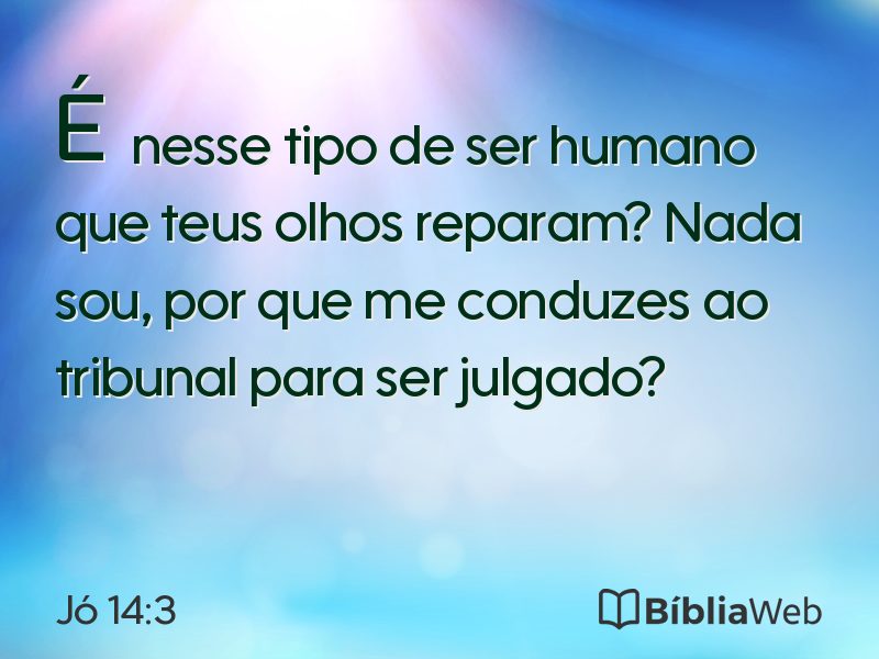 Jó 14:3 em imagem para compartilhar