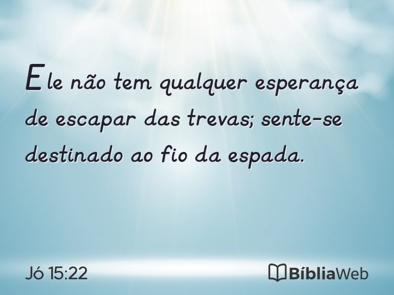 Jó 15:22 em imagem para compartilhar