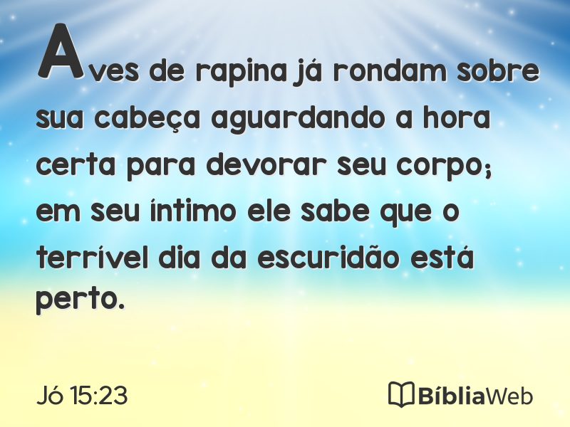 Jó 15:23 em imagem para compartilhar