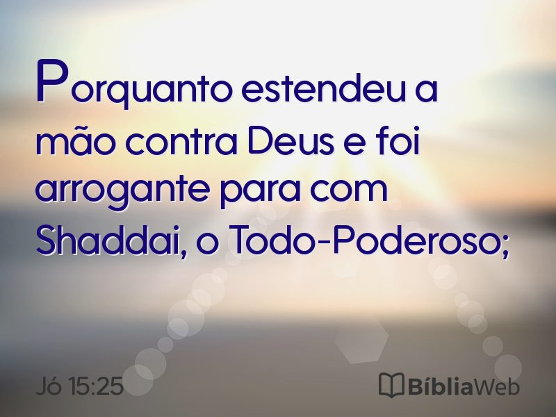 Jó 15:25 em imagem para compartilhar